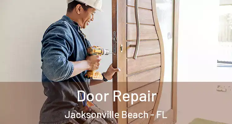  Door Repair Jacksonville Beach - FL